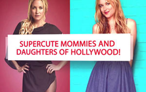 Supercute Mommies and Daughters of Hollywood!