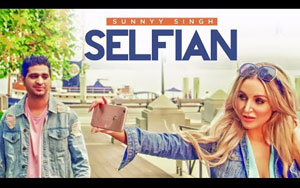 Punjabi Song Selfian by Sunnyy Singh