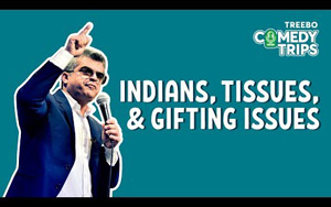 Treebo Comedy Trips - Atul Khatri in Gurugram - Indians, Tissues and Gifting Issues