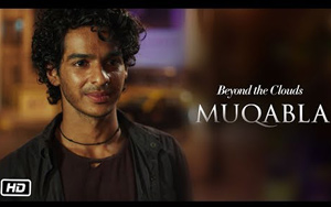 Muqabla - 'Beyond The Clouds'