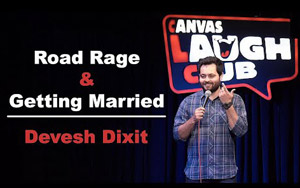 Road Rage & Getting Married - Stand-up Comedy by Devesh Dixit