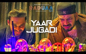 Watch Yaar Jugadi song from the Punjabi movie `Raduaa`<br>Singer: Stylish Singh<br>Music Director: Ullumanati<br>Lyrics: Ullumanati<br>Star Cast: Nav Bajwa,Gurpreet Ghuggi,B.N. Sharma,Satinder Satti,Vaibhavi Joshi<br>Director: Nav Bajwa