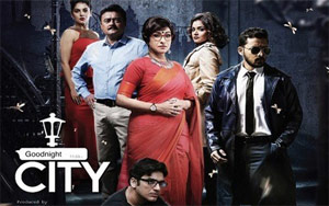 Trailer of Bengali Movie 'Goodnight City'