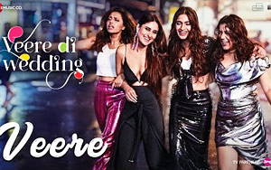 Veere Song - 'Veere Di Wedding'