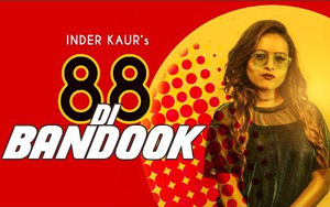 Punjabi Song 88 Di Bandook by Inder Kaur 