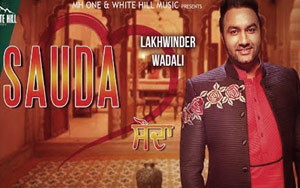 Punjabi Song Sauda by Lakhwinder Wadali