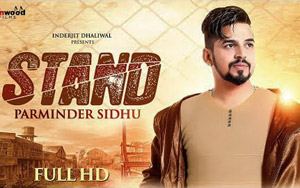 Punjabi Song STAND by Parminder Sidhu