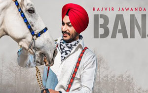 Punjabi Song Ban by Rajvir Jawanda