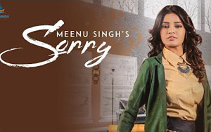 Punjabi Song Sorry by Meenu Singh