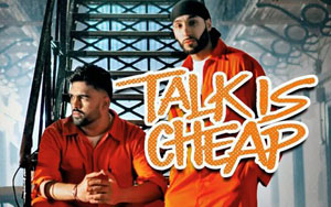 Punjabi Song Talk Is Cheap by Manni Sandhu and Dilraj Grewal