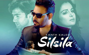 Punjabi Song Silsila by Kanth Kaler 