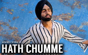 Punjabi Song Hath Chumme by Ammy Virk