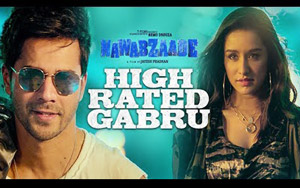 High Rated Gabru Song - 'Nawabzaade ft. Varun Dhawan and Shraddha Kapoor