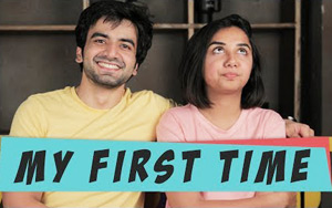 My First Time - MostlySane Ft. Ayush Mehra