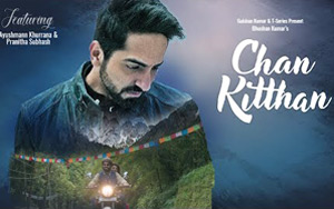 Chan Kitthan Song ft. Ayushmann Khurrana and Pranitha Subhash