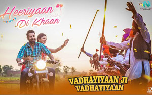 Heeriyaan Di Khaan Song Ammy Virk & Gurlez Akhtar - 'Vadhayiyaan Ji Vadhayiyaan'