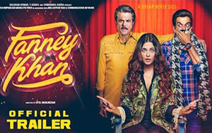 'Fanney Khan' Trailer