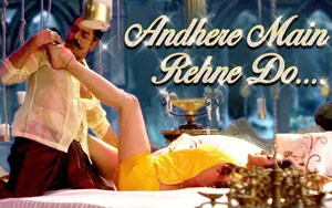 Andhere Main Rehne Do Song - 'Yeh Kaisa Tigdam'