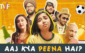 Aaj Kya Peena Hai ft. MostlySane, Sanaya, Shivankit