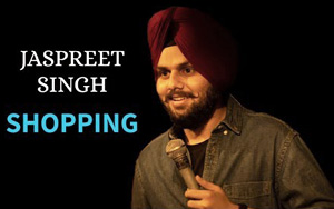 Shopping - Jaspreet Singh Stand-Up Comedy