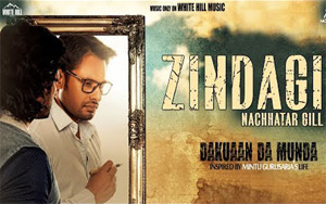 Punjabi Song Zindagi - 'Dakuaan Da Munda'