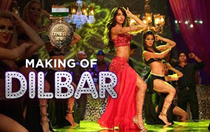 Making of DILBAR Song - 'Satyameva Jayate' ft. Nora Fatehi