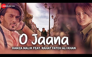 O Jaana Music Video - Hamza Malik ft. Rahat Fateh Ali Khan