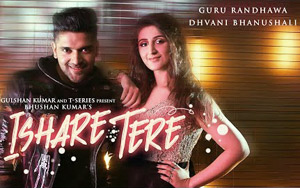 Punjabi Song Ishare Tere by Guru Randhawa ft. Dhvani Bhanushali