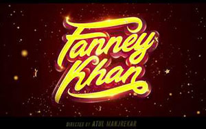 'Fanney Khan' Dialogue Promo