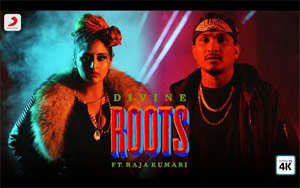 Roots Music Video - DIVINE ft. Raja Kumari