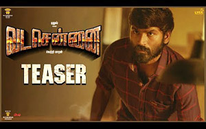 Teaser of Tamil Movie `VADACHENNAI' ft. Dhanush