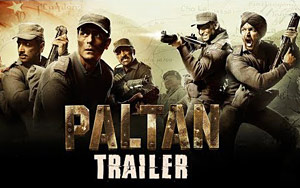 'Paltan' Trailer