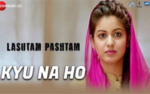 Watch Kyu Na Ho song from the Bollywood movie `Lashtam Pashtam`<br>Singers: Benny Dayal & Shalmali Kholgade<br>Music: Sana<br>Lyricist: Mehboob<br>Cast: Samar Vermani, Vibhav Roy, Gurpreet Saini, Ishita Dutta & Feryna Wazheir<br>Director: Manav Bhalla