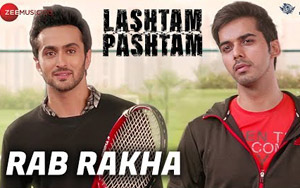 Rab Rakha Song - 'Lashtam Pashtam'