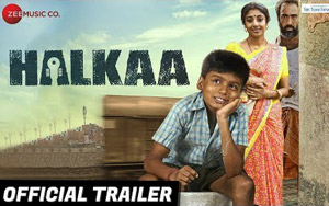 'Halkaa' Trailer