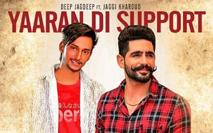 Punjabi Song Yaaran Di Support by Deep Jagdeep 