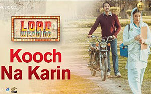 Kooch Na Karin Song - 'Load Wedding'