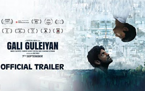 'Gali Guleiyan - In the Shadows' Trailer