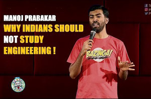 Why Indians should NOT study Engineering | Stand-up comedy by Manoj Prabakar