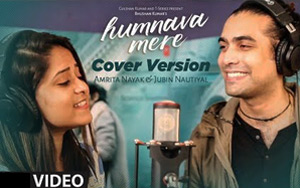 Humnava Mere Song by Jubin Nautiyal, Amrita Nayak - Cover Version