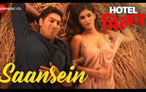 Saansein Song - 'Hotel Milan' ft.Karishma Sharma