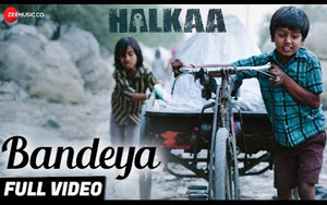 Bandeya Song - 'Halkaa'