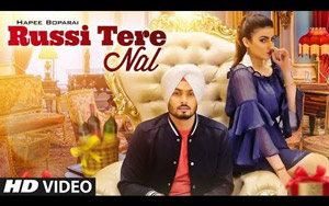 Punjabi Song Russi Tere Naal by Hapee Boparai