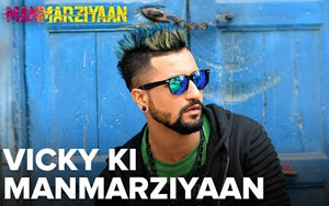 Vicky Ki Manmarziyaan - 'Manmarziyaan'