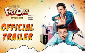 FryDay Trailer ft. Govinda and Varun Sharma