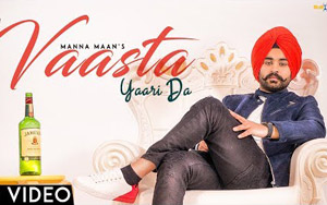 Punjabi Song Vaasta Yaari Da by Manna Maan 