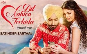 Punjabi Song Dil Nahion Torhida by Satinder Sartaaj