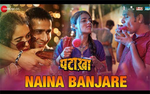 Naina Banjare Song by Arijit Song - Pataakha