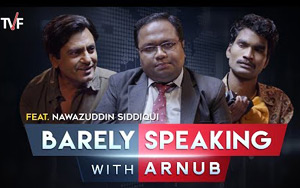 Barely Speaking with Arnub - Nawazuddin Siddiqui