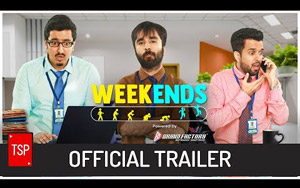 TSP's 'Weekends' Trailer 